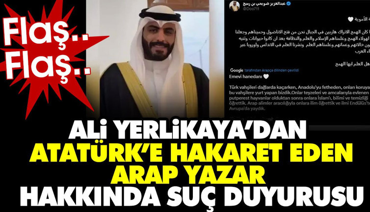 Ali Yerlikaya'dan Atatürk'e hakaret eden Arap yazar hakkında suç duyurusu