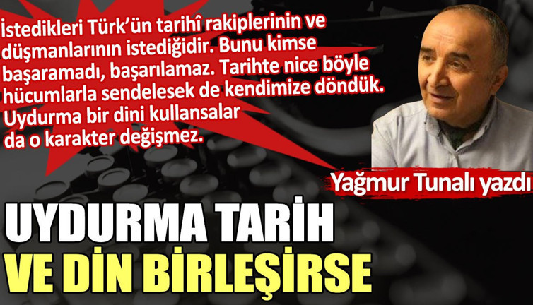Uydurma tarih ve din birleşirse