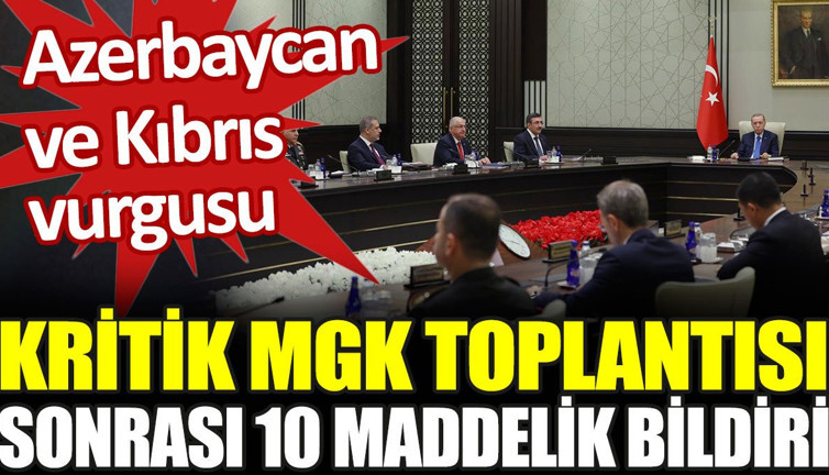 Son dakika. MGK toplantısı sona erdi