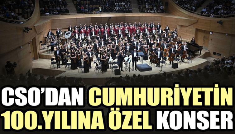 CSO’dan Cumhuriyetin 100.yılına özel konser