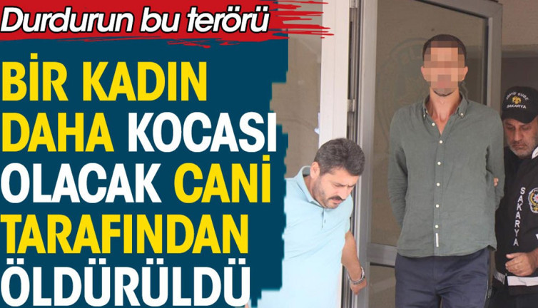 Bir kadın daha kocası olacak cani tarafından öldürüldü. Durdurun bu terörü
