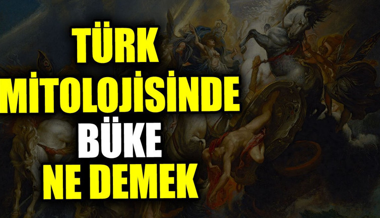 Türk mitolojisinde Büke ne demek?