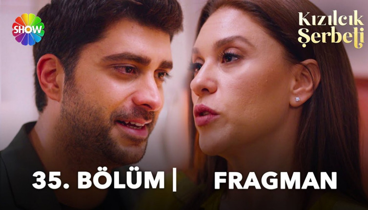 Kızılcık Şerbeti yeni bölüm ne zaman? Kızılcık Şerbeti 35. bölüm fragmanı yayınlandı mı?