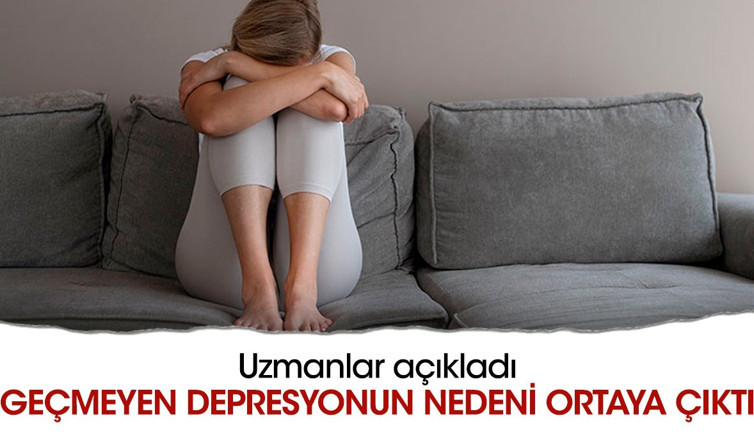 Uzmanlar açıkladı. Geçmeyen depresyonun nedeni ortaya çıktı