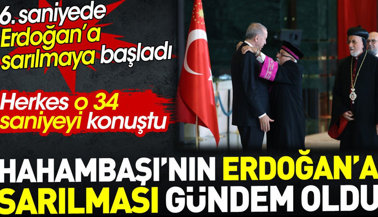 Hahambaşı'nın Erdoğan'a sarılması gündem oldu. 6. saniyede başladı 34. saniyeyi kadar devam etti