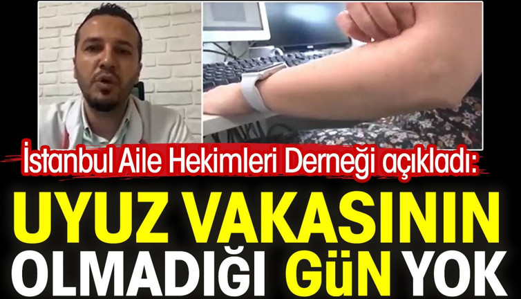 İstanbul Aile Hekimleri Derneği açıkladı: Uyuz vakasının olmadığı gün yok