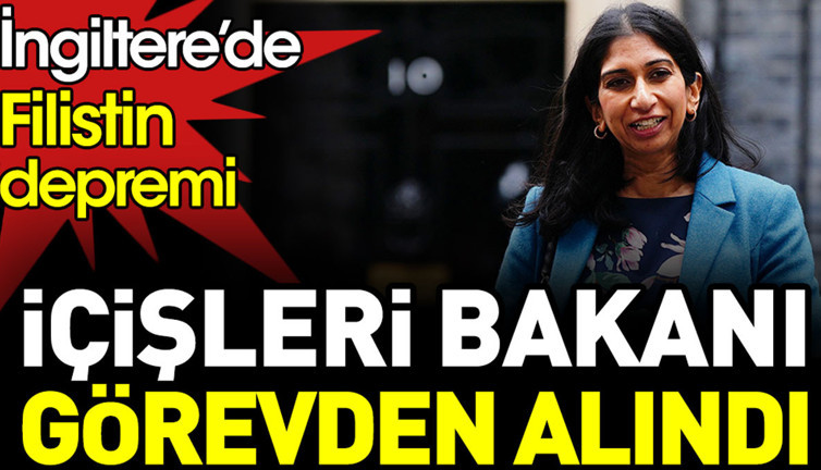 İngiltere’de Filistin depremi. İçişleri Bakanı görevden alındı