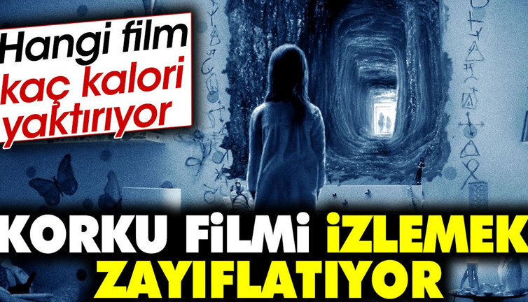 Korku filmi izlemek zayıflatıyor. Hangi film kaç kalori