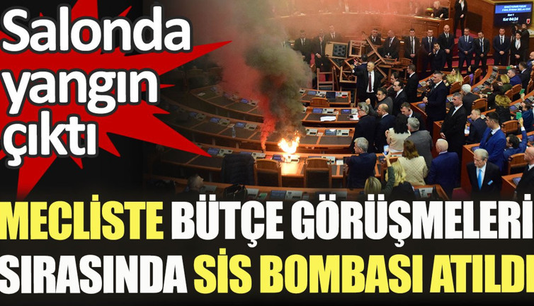 Mecliste bütçe görüşmeleri sırasında sis bombası atıldı. Salonda yangın çıktı