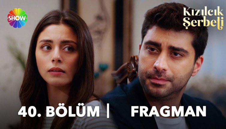 Kızılcık Şerbeti yeni bölüm ne zaman? Kızılcık Şerbeti 40. bölüm fragmanı yayınlandı mı?