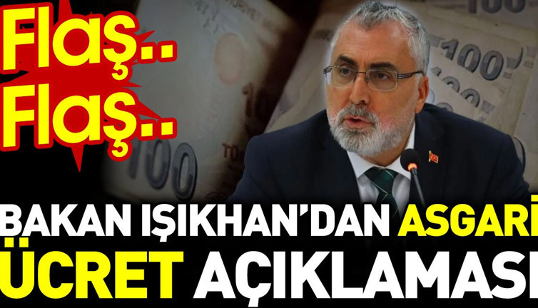Bakan Işıkhan'dan asgari ücret açıklaması (21 Kasım 2023)