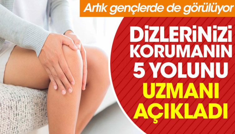 Dizlerinizi korumanın 5 yolunu uzmanı açıkladı. Artık gençlerde de görülüyor
