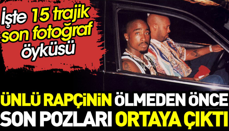 Ünlü rapçinin ölmeden önce son pozları ortaya çıktı. İşte 15 trajik son fotoğraf öyküsü