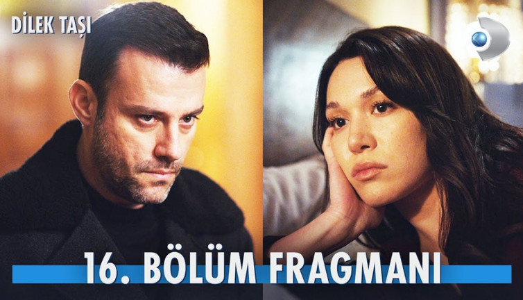 Dilek Taşı 16. bölüm fragmanı yayınlandı mı? Dilek Taşı yeni bölüm ne zaman?