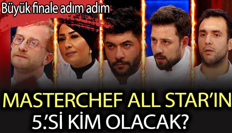 MasterChef All Star’ın 5.'si kim olacak? MasterChef All Star yeni bölüm ne zaman?