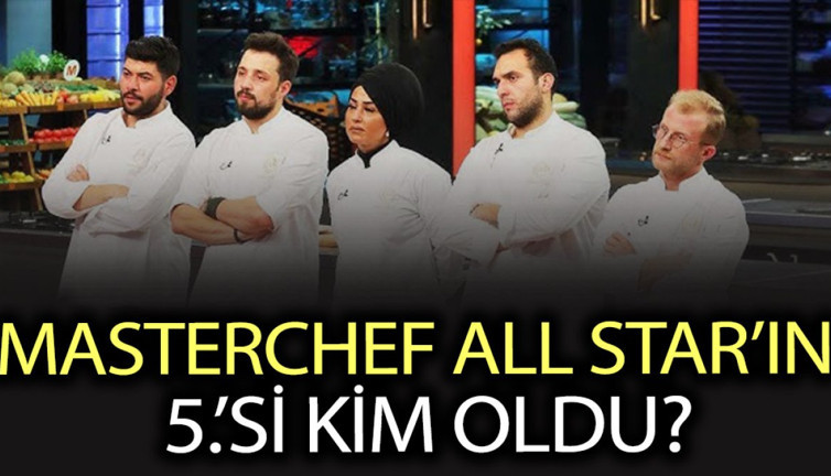 MasterChef 5.’si kim oldu? MasterChef All Star’da kim elendi?