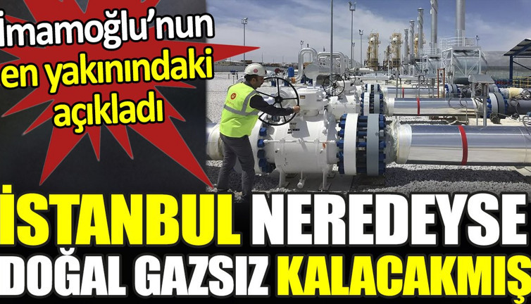 İmamoğlu’nun danışmanından flaş iddia. ‘Önceki dönem İBB’nin borcunu ödemeseydik BOTAŞ İstanbul’un gazını kesecekti’