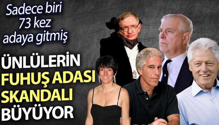 Ünlülerin fuhuş adası skandalı büyüyor. Sadece biri 73 kez adaya gitmiş