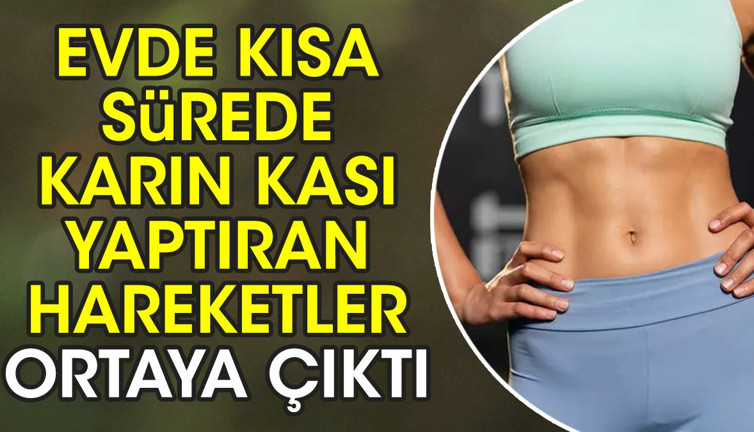 Evde kısa sürede karın kası yaptıran hareketler ortaya çıktı