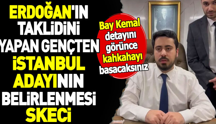 Erdoğan'ın taklidini yapan gençten İstanbul adayının belirlenmesi skeci. Bay Kemal detayını görünce kahkahayı basacaksınız