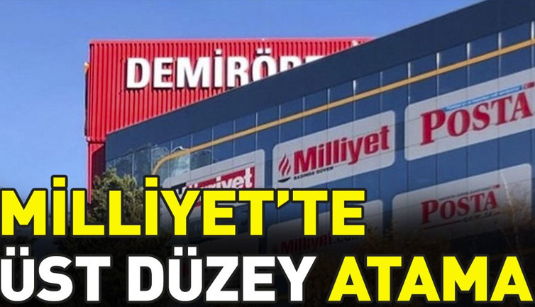 Milliyet’te üst düzey atama