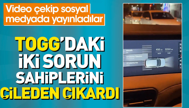 TOGG'daki iki sorun sahiplerini çileden çıkardı. Video çekip sosyal medyada yayınladılar