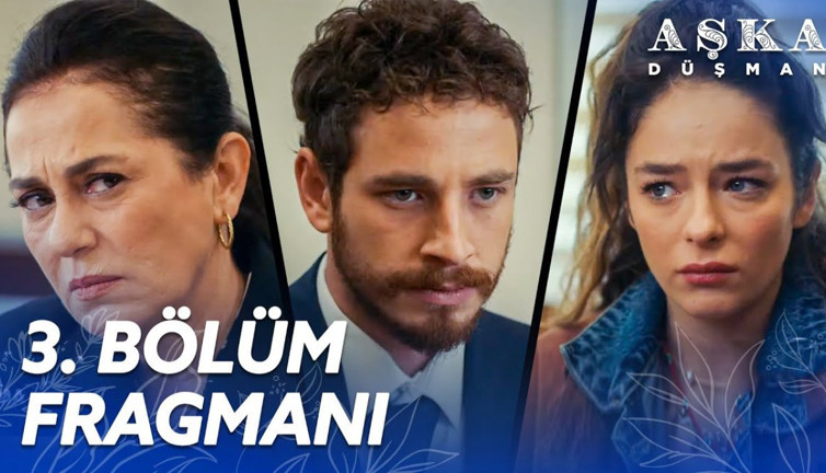 Aşka Düşman 3. bölüm fragmanı yayınlandı mı? Aşka Düşman yeni bölüm ne zaman?