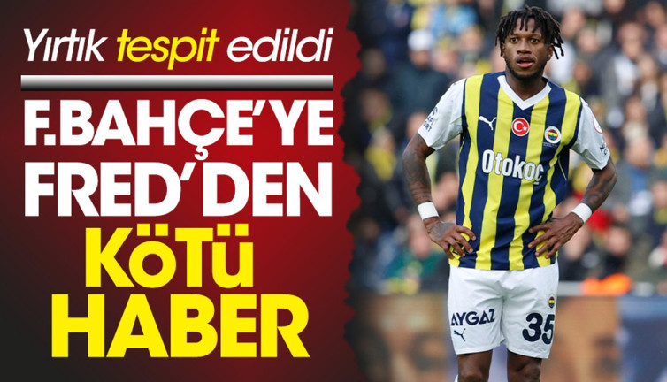 Fenerbahçe'de Fred şoku. Yırtık tespit edildi