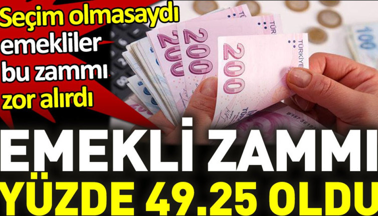 Son dakika... Emekli zammı yüzde 49.25 oldu
