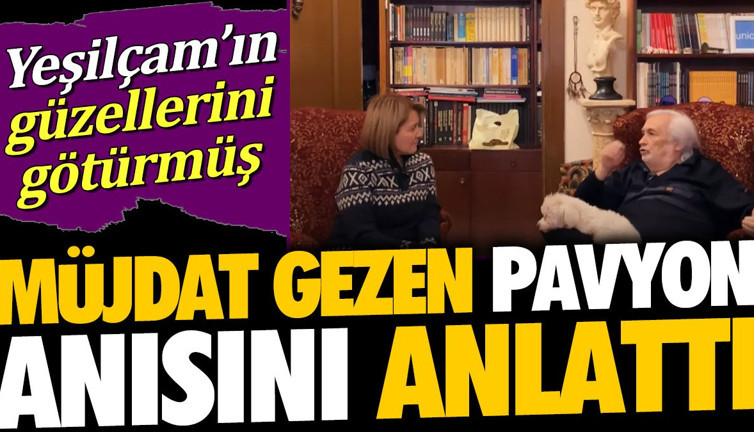 Müjdat Gezen pavyon anısını anlattı. Yeşilçam'ın güzellerini götürmüş