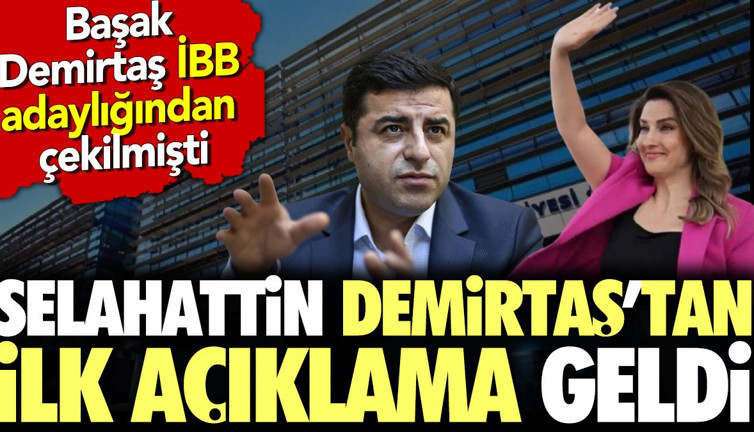 Son dakika.. Selahattin Demirtaş'tan Başak Demirtaş'ın adaylıktan çekilmesine ilk yorum