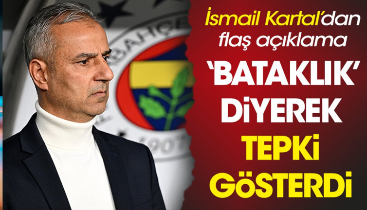 İsmail Kartal'dan flaş tepki. 'Bataklık' diyerek açıkladı
