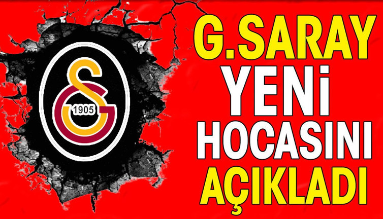 Galatasaray yeni başantrenörünü açıkladı