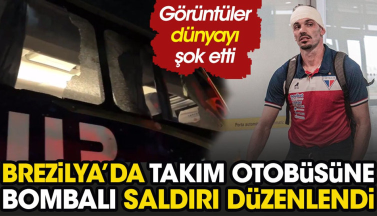 Brezilya'da takım otobüsüne bombalı saldırı düzenlendi. Futbolcular canlı yayın yaptı