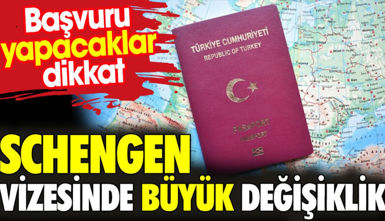 Schengen vizesinde büyük değişiklik. Başvuru yapacaklar dikkat