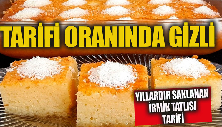 Tarifi oranında gizli Yıllardır saklanan irmik tatlısı tarifi