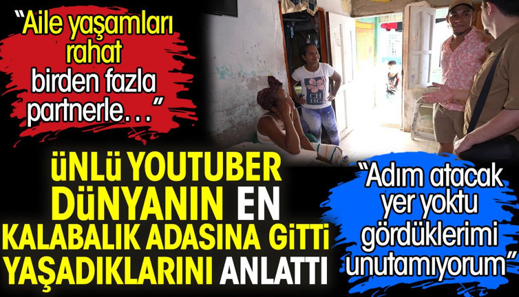 Ünlü Youtuber Ruhi Çenet dünyanın en kalabalık adasına gitti yaşadıklarını anlattı. Aile yaşamları rahat birden fazla partnerle…