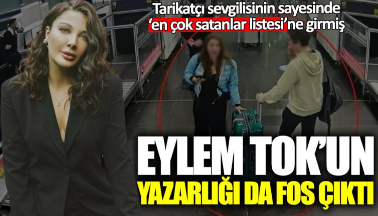 Eylem Tok’un yazarlığı da fos çıktı! Tarikatçı sevgilisi sayesinde ‘en çok satanlar listesi’ne girmiş