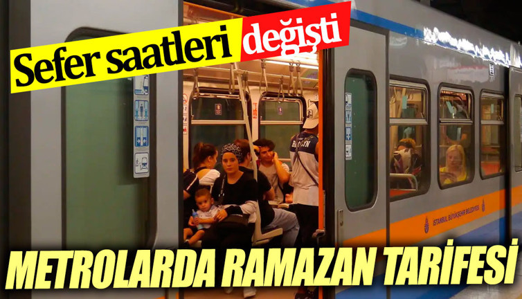 Metro saatlerine Ramazan ayarlaması Saatler değişti
