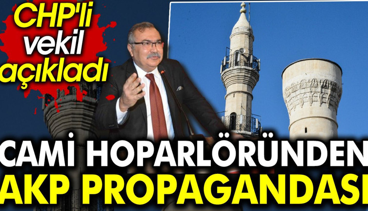 Cami hoparlöründen AKP propagandası. CHP'li vekil açıkladı