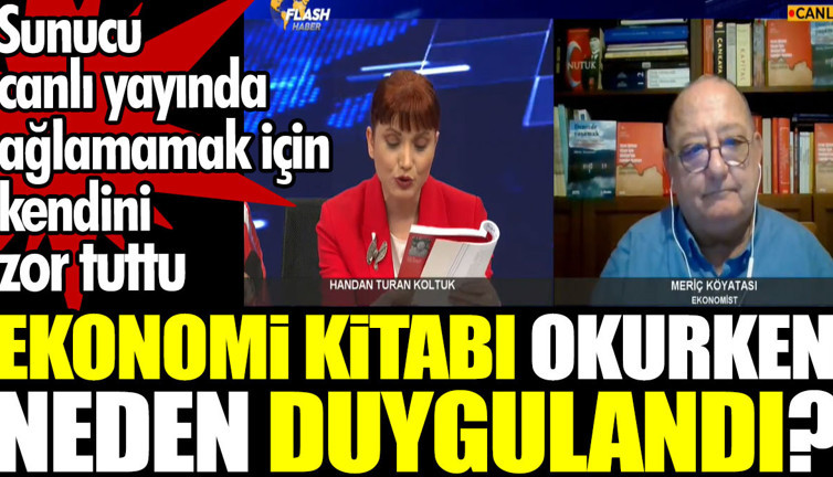 Sunucu canlı yayında ağlamamak için kendini zor tuttu. Ekonomi kitabı okurken neden duygulandı?
