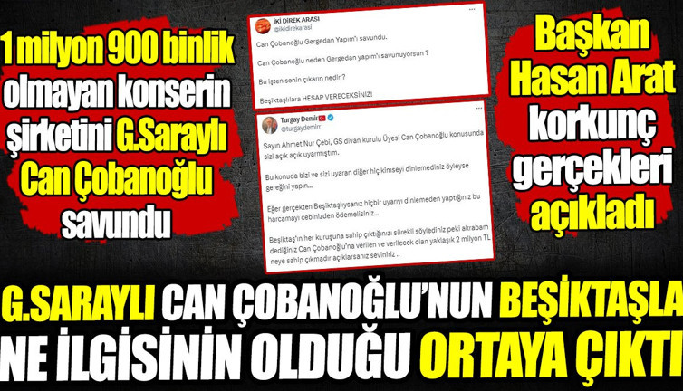 Galatasaraylı Can Çobanoğlu'nun Beşiktaş ile ne ilgisinin olduğu ortaya çıktı! 1 milyon 900 binlik olmayan konserin şirketini savundu