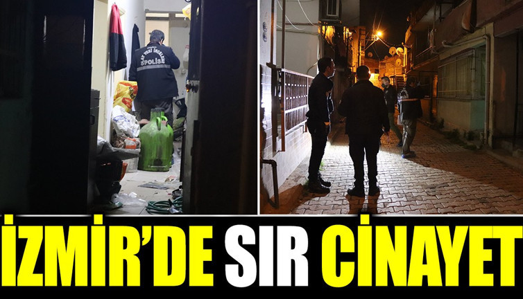 İzmir’de sır cinayet