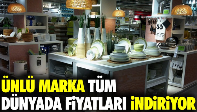 Ünlü marka tüm dünyada fiyatları indiriyor