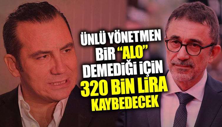 Nuri Bilge Ceylan Ferhat Göçer'e bir 'Alo' demediği için 320 bin lira kaybedecek