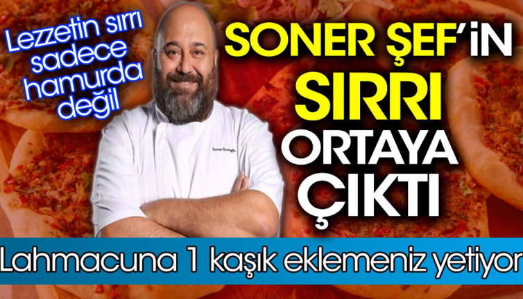 Somer Şef’in sırrı ortaya çıktı. Lezzetin sırrı sadece hamurda değil. Lahmacuna 1 kaşık eklemeniz yetiyor