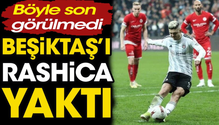 Beşiktaş'ı Rashica yaktı. Böyle son görülmedi