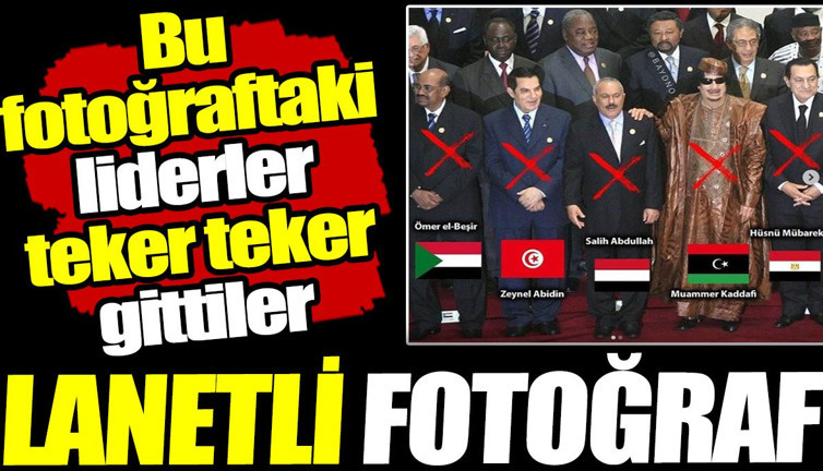 Lanetli fotoğraf. Bu fotoğraftaki liderler teker teker gittiler