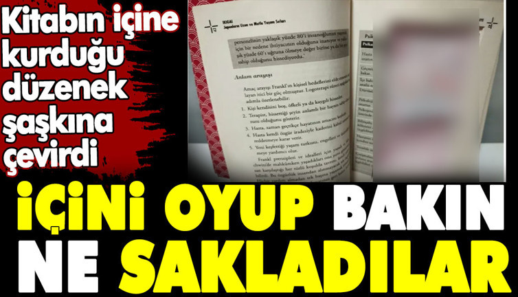 Kitabın içine kurduğu düzenek şaşkına çevirdi. İçini oyup bakın ne sakladılar