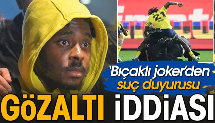 Bıçaklı joker suç duyurusu yaptı. Osayi için gözaltı kararı iddiası